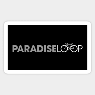 Paradise Loop grey with bike Magnet